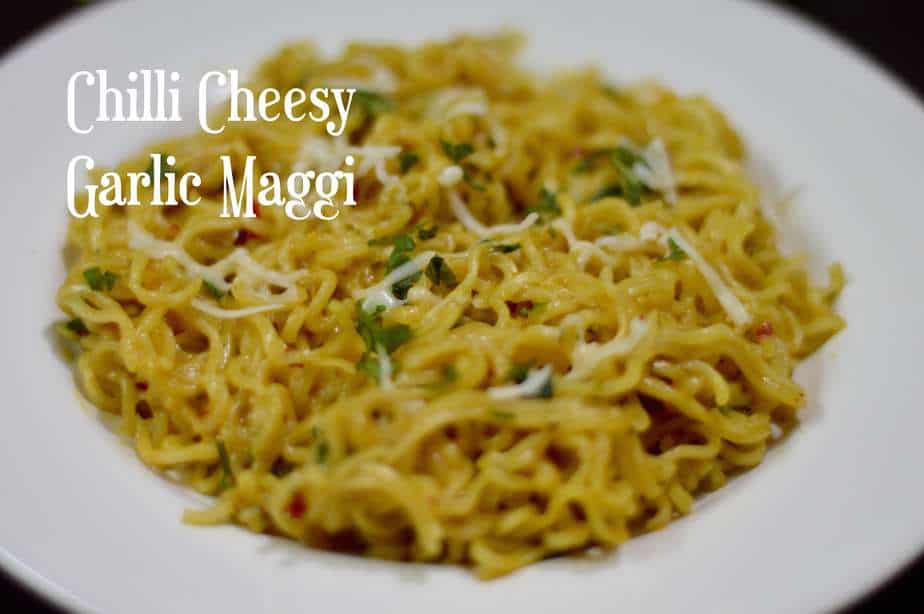 Chilli Cheesy Garlic Maggi|Street Style Maggi
