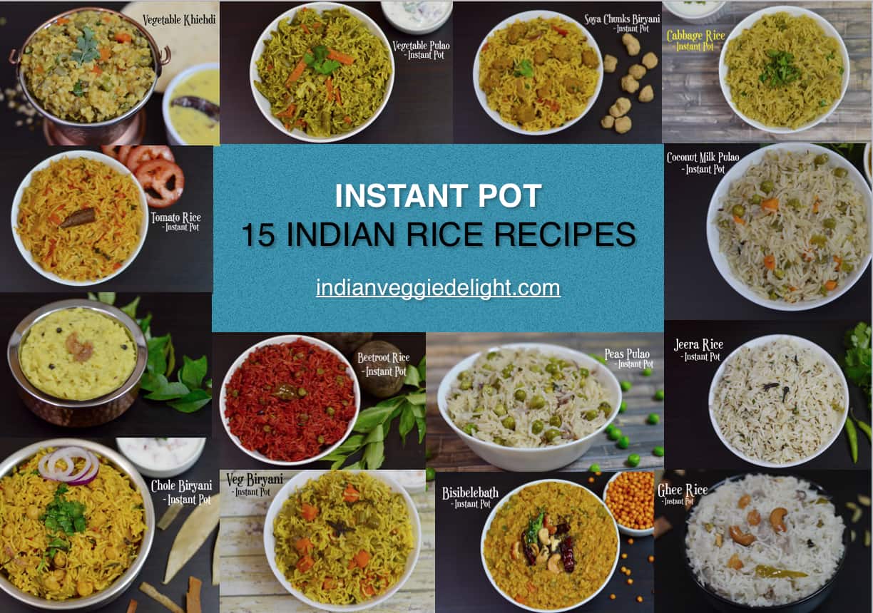 15 Instant Pot Indian Rice Recipes Indian Veggie Delight