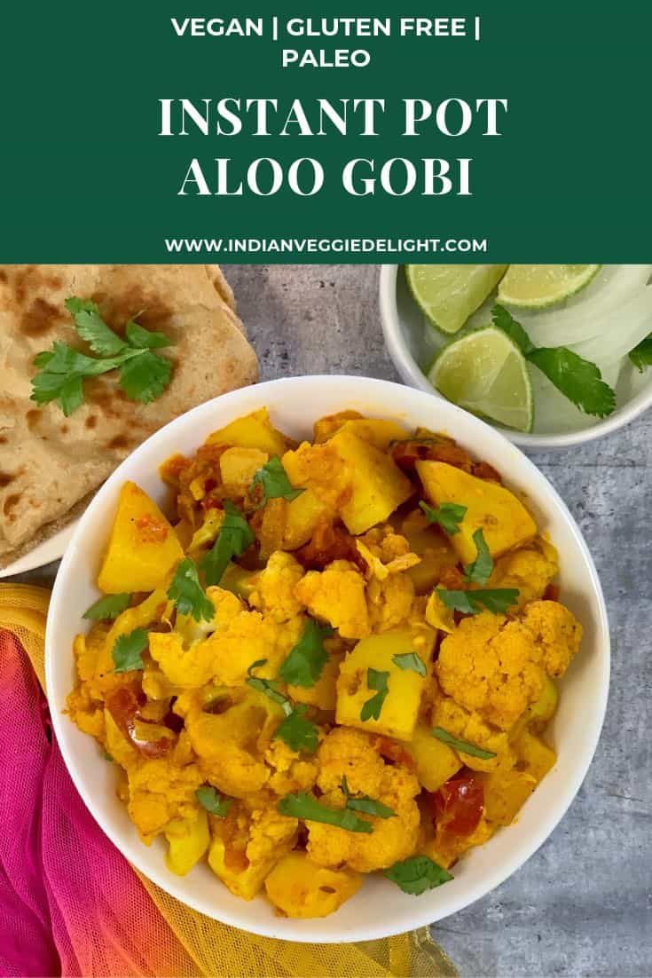 The BEST Aloo Gobi - Instant Pot & Stovetop - Indian Veggie Delight
