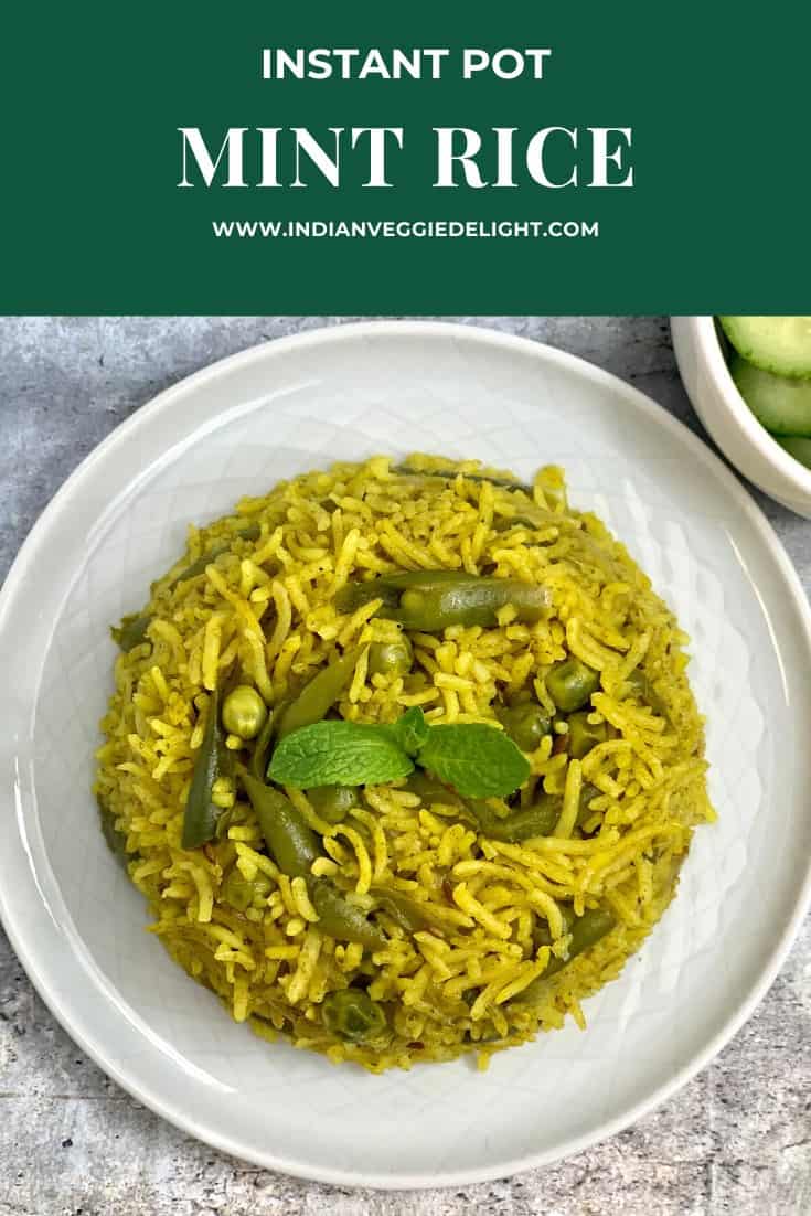 Instant Pot Mint Rice (Pudina Pulao) Indian Veggie Delight