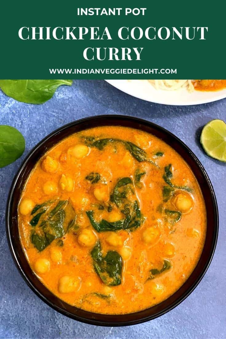 Instant Pot Chickpea Coconut Curry Indian Veggie Delight