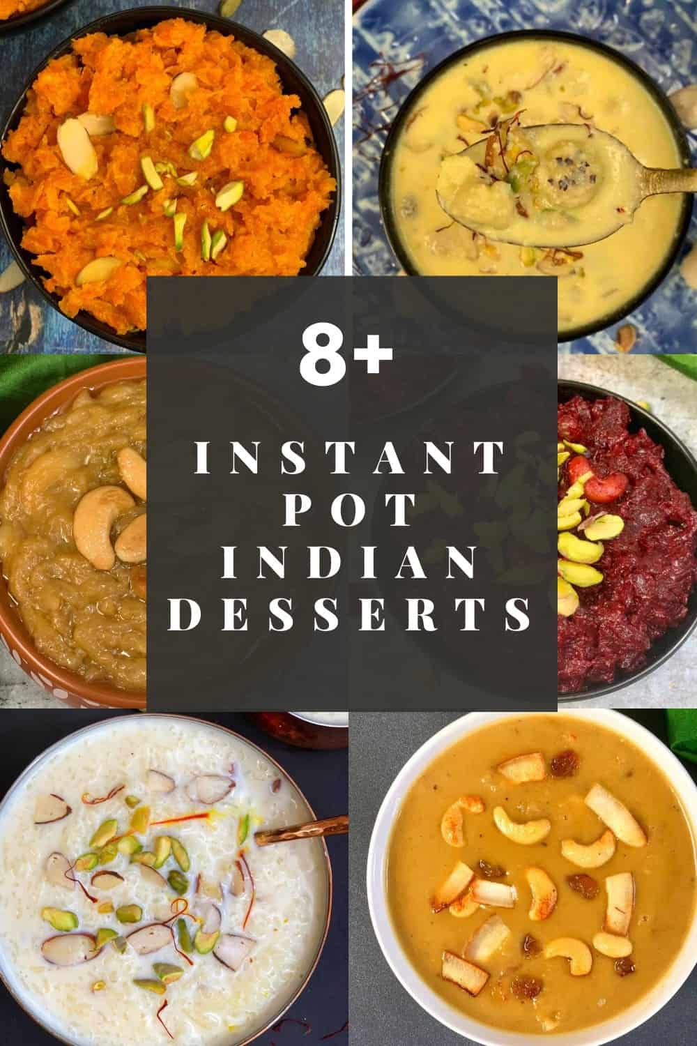 Instant Pot Indian Desserts - Indian Veggie Delight