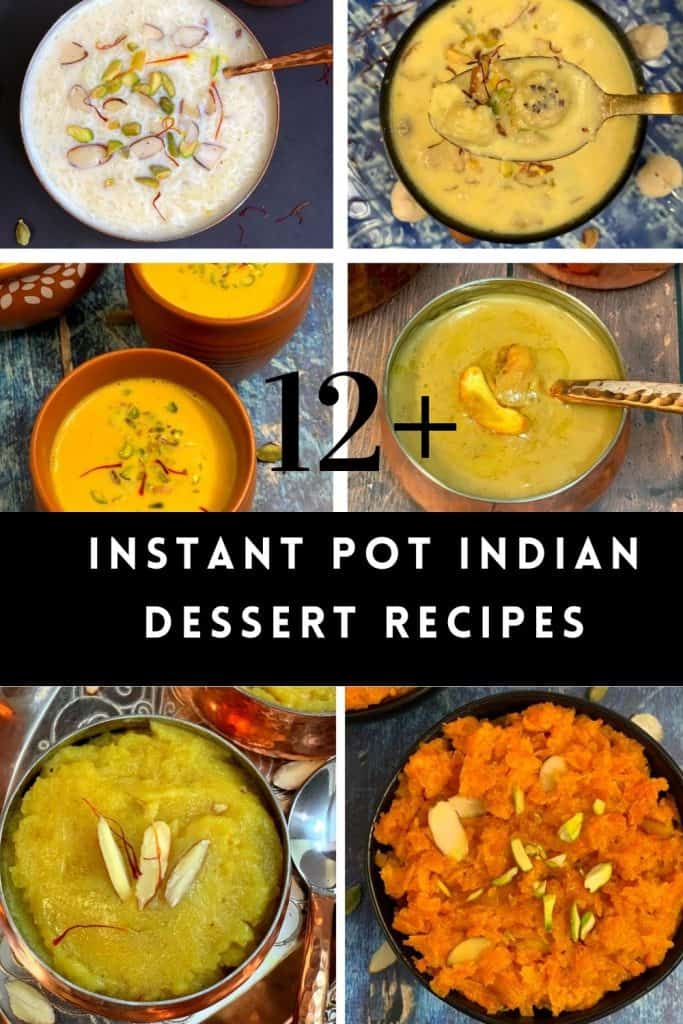 Instant Pot Indian Desserts - Indian Veggie Delight