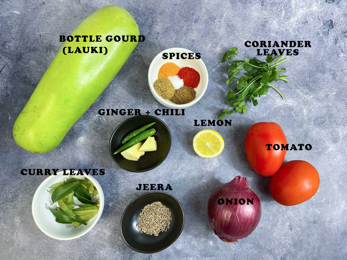 lauki ki sabzi (bottle gourd curry) ingredients