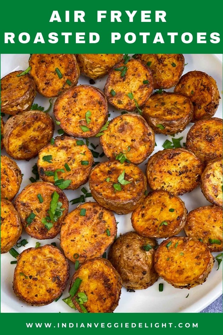 Air Fryer Roasted Potatoes - Indian Veggie Delight