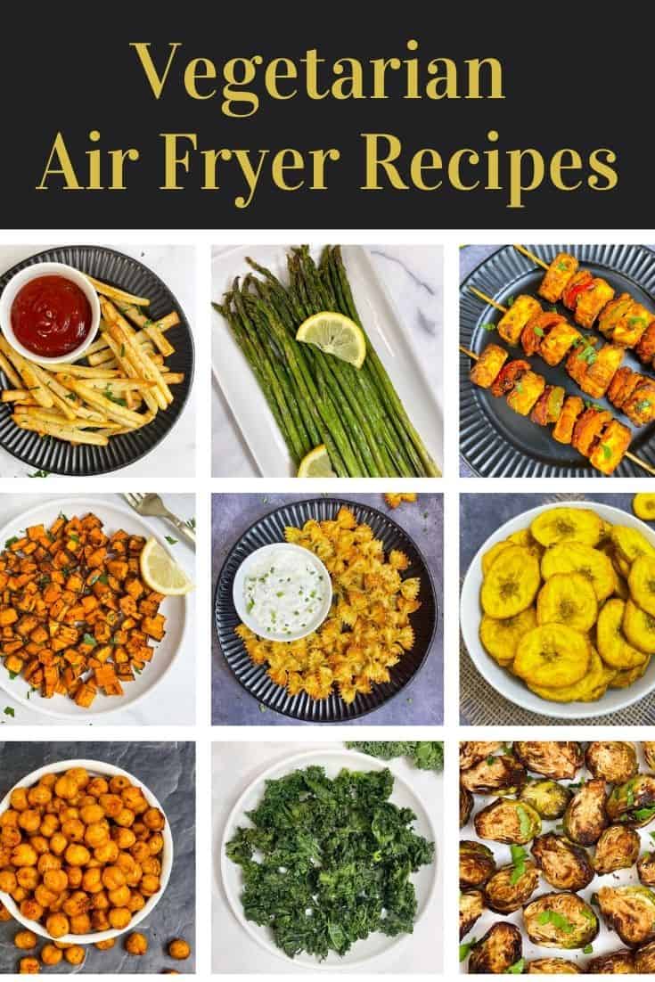 vegetarian and vegan air fryer recipes collage