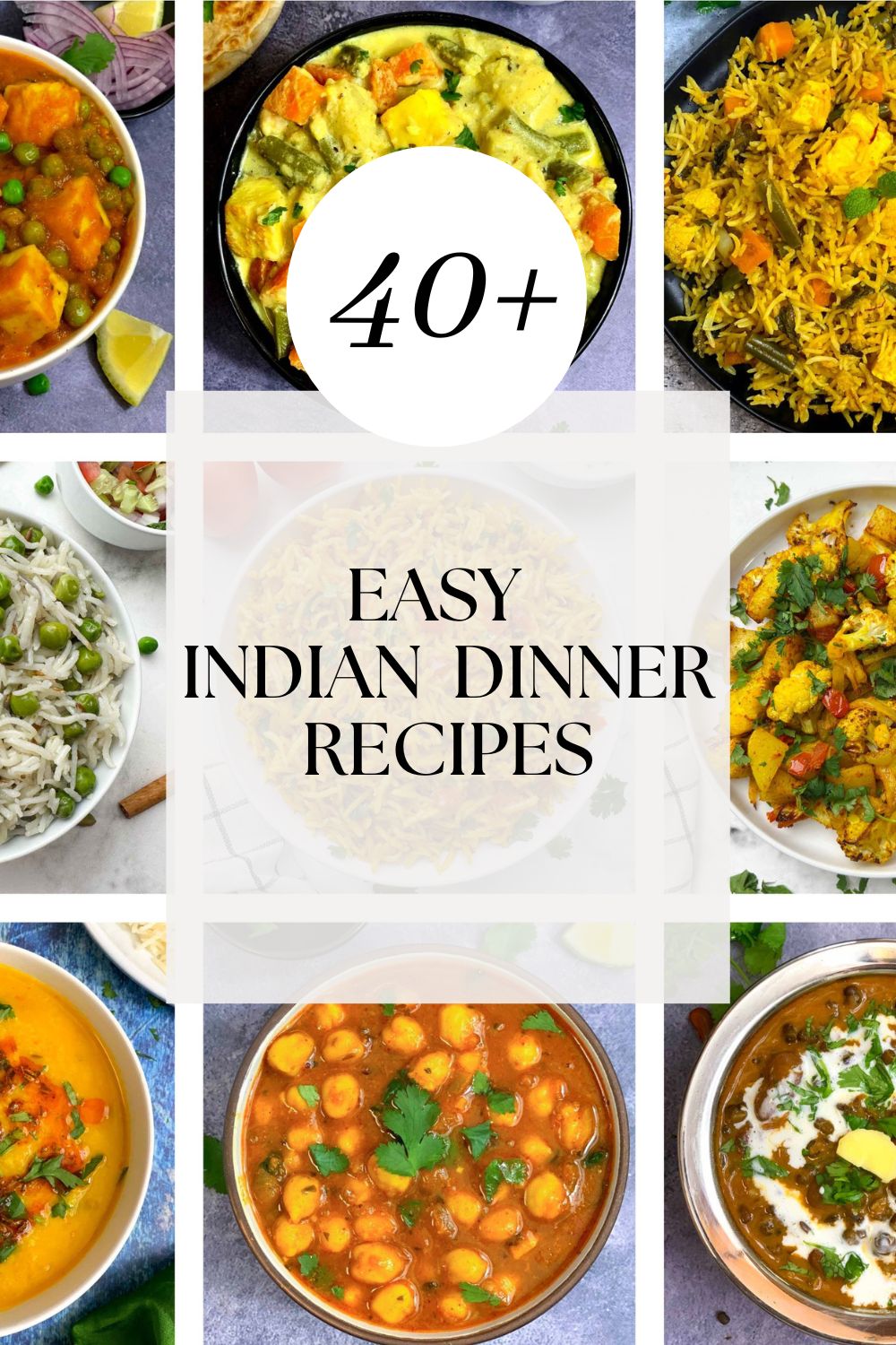 40+ best easy indian dinner recipes collage